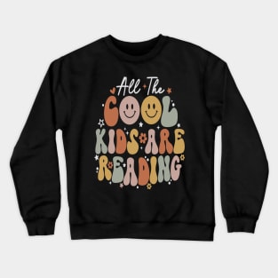 all the cool kids are reading Crewneck Sweatshirt